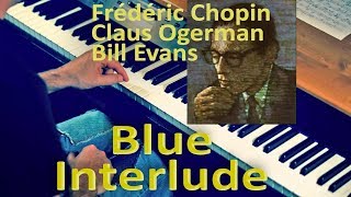 Blue Interlude  adaptation du Prélude de Chopin op2820 [upl. by Esiouqrut498]