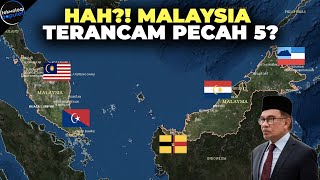 5 WILAYAH MALAYSIA INGIN MERDEKA Inilah Fakta Tersembunyi Negeri Jiran yang Tak Banyak Orang Tau [upl. by Bandeen]