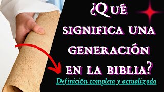 ¿Qué Son Las Generaciones En La Biblia Y Como Funcionan  Explicación [upl. by Erodisi]