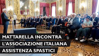 Mattarella incontra lAssociazione italiana assistenza spastici [upl. by Croom18]