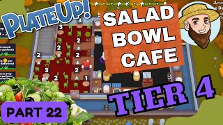 Salad Bowl Cafe TIER 4  Solo Play PlateUp I Part 22 [upl. by Abagael506]