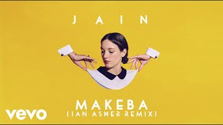 Jain  Makeba Ian Asher Remix [upl. by Anav]