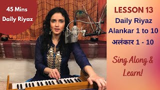 Lesson 13 Daily Riyaz Alankar 1 to 10 स्वर अलंकार 110  Indian Classical Lessons  Bidisha Ghosh [upl. by Innob87]