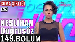 İşte Benim Stilim  Neslihan Doğrusöz  149 Bölüm 7 Sezon [upl. by Anamor241]