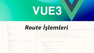 Route İşlemleri 3  Vue3 Dersleri [upl. by Ike]