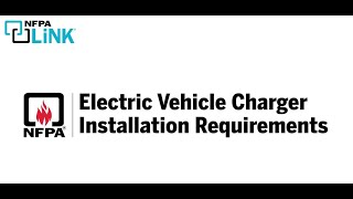 Find Electric Vehicle Charger Installation Requirements with NFPA LiNK® [upl. by Mazurek224]