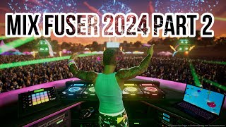 Mix FUSER 2024 Part 2 [upl. by Analed991]