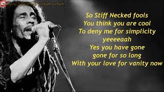 Bob Marley  Stiff Necked Fools lyrics [upl. by Ajroj]