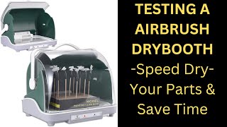 Testing An AirbrushSpray Paint Dry Booth  Speed Dry Your Painted Parts [upl. by Nynahs116]