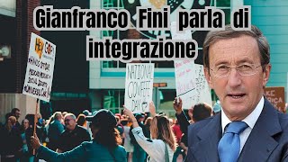 Gianfranco Fini esprime il suo pensiero sullintegrazione degli immigrati IlSalottoSerenof5i [upl. by Eelana]