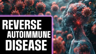 Defeat Autoimmune Disease The Hidden Cure [upl. by Page438]