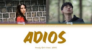 Hoody 후디  Adios 안녕히 Feat GRAY Color Coded Lyrics HanRomEng가사 [upl. by Milissent]