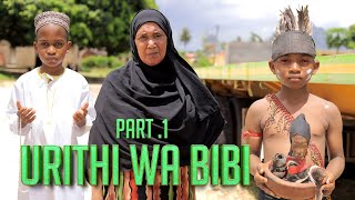 URITHI WA BIBI PART 1 [upl. by Sirap]