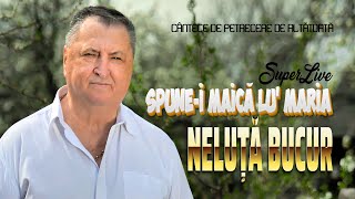 NELUTA BUCUR  Spunei maică lu Maria  COLAJ  𝓛𝒾𝓋𝑒 [upl. by Eillit]