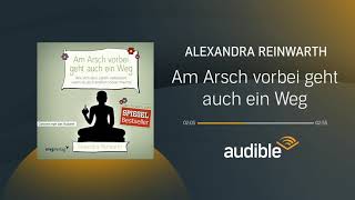 Am Arsch vorbei geht auch ein Weg  Hörbuch  Audible [upl. by Astrahan]