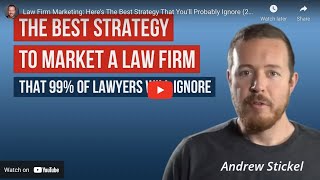 Law Firm Marketing Heres The Best Strategy That Youll Probably Ignore 2020 [upl. by Eitten]