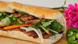 TRADITIONAL Vietnamese Grilled Pork Sandwich Bánh Mì Thịt Nướng Recipe [upl. by Oznarol480]