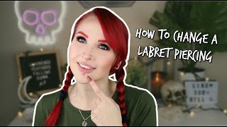 How to Change a LABRET Piercing [upl. by Alguire]