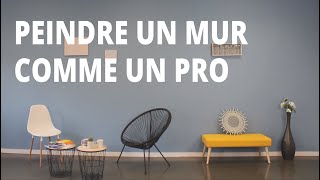 TUTO Comment peindre un mur comme un pro [upl. by Tennaj8]