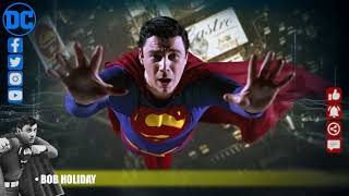 Superman Legacy Bob Holiday  Geekwatch Spotlight DCU [upl. by Xylon]