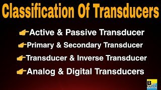 Classification Of Transducers [upl. by Yahsram]