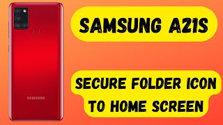 How to Add Samsung A21s Secure folder icon to home screen  secure folder not showing [upl. by Enahpad]