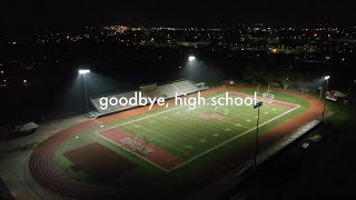 Goodbye High School [upl. by Ennyrb]