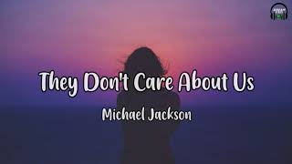 Michael Jackson  They Dont Care About Us Lyrics Video [upl. by Nosidam]