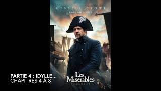 Livre audio  Les Misérables  Partie 4 Idylle  Chapitres 4 à 7 [upl. by Draper458]