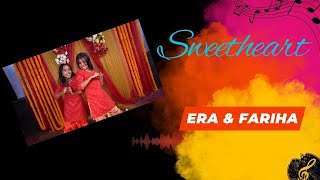 Sweetheart Dance Cover By Era amp Fariha [upl. by Ennairek227]