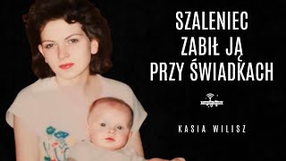 KASIA WILISZ Sprawa o której MEDIA MILCZĄ  Archiwum X Katowice [upl. by Crelin361]