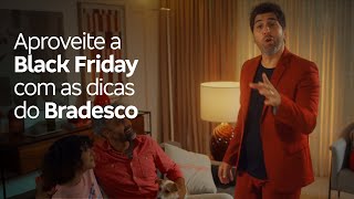 Aproveite a Black Friday com as dicas do Bradesco [upl. by Htebaile]