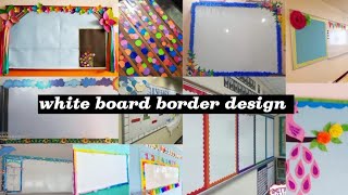 Preschool bulletin border designEasy and simple white board border decoration [upl. by Tarkany590]