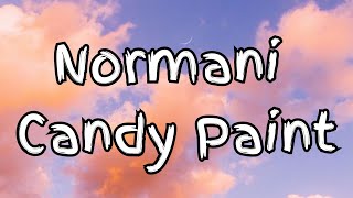 Normani  Candy Paint Lyrics [upl. by Rikki129]