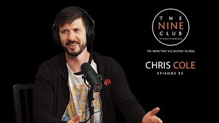 Chris Cole  The Nine Club With Chris Roberts  Episode 95 [upl. by Atnas]