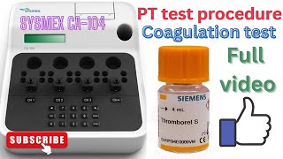 PT test process in Sysmex CA 104  Coagulation instrument  medicallabtechnologysajal6903 [upl. by Marney]