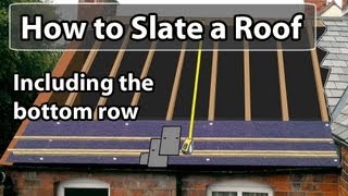 How to SLATE a roof  Set out a slate roof amp bottom row [upl. by Ykcir800]