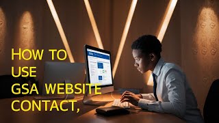 How To Use Gsa Website Contact  StepbyStep Guide 2024 [upl. by Alayne620]