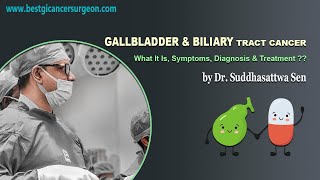 GALLBLADDER amp BILIARY TRACT CANCER  What It Is Symptoms Diagnosis amp Treatment  Dr Suddhasattwa [upl. by Matthei]