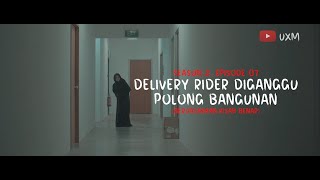 Cerita Hantu Season 2 EP 7  Delivery Rider Diganggu Polong Bangunan [upl. by Attenauq]