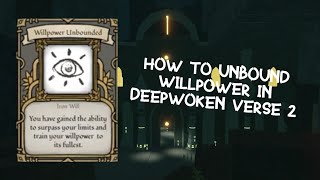 How to Unbound Your Willpower  Deepwoken Verse 2 [upl. by Areem282]