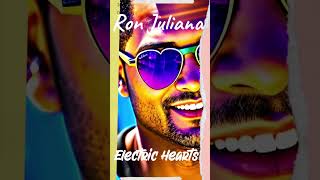 Electric Hearts  Upbeat Love Song  Synth Pop Music Video  Heartfelt Romance Anthem  Ron Juliana [upl. by Anatolio]