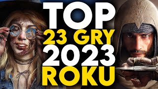 TOP 23 NAJCIEKAWSZE GRY 2023 roku na które warto czekać  PCPS4PS5XBOX ONEXSX [upl. by Leehar]