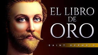 EL LIBRO DE ORO AUDIOLIBRO COMPLETO EN ESPAÑOL  SAINT GERMAIN  VOZ HUMANA [upl. by Sklar]