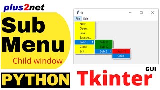 Tkinter window Adding Sub menu to main menu and opening child window from menu command [upl. by Eleets]