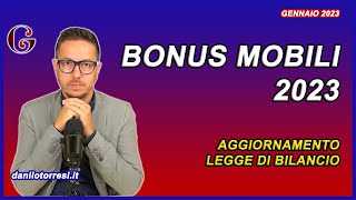 BONUS MOBILI 2023 come funziona e come cambia  le modifiche in Legge di Bilancio [upl. by Atsok]