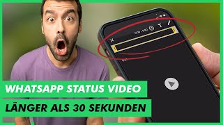 Whatsapp Status Video länger als 30 Sekunden hochladen  So geht es ✅ [upl. by Ramej]