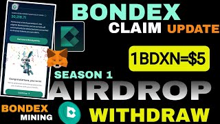 Bondex Mining App Withdrawal  Bondex Mining App New Update  Bondex App Claim Season 1 Airdrop [upl. by Tija755]