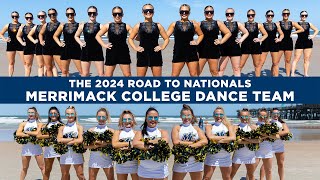 Merrimack College Dance Team The Road to NDA Nationals 2024 [upl. by Enoed131]