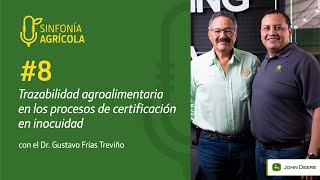 Episodio 8 Trazabilidad agroalimentaria en los procesos de certificación en inocuidad [upl. by Cleti]